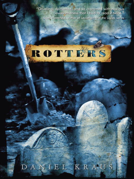 Title details for Rotters by Daniel Kraus - Available